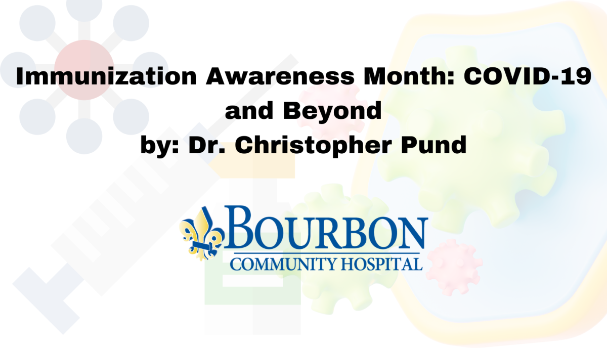 Immunization Awareness Month: COVID-19 and Beyond by Dr. Christopher Pund