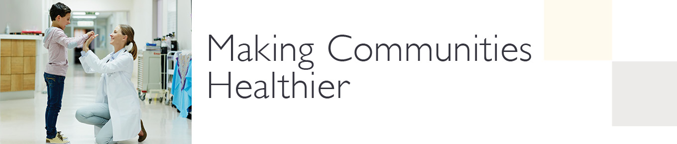 Making Communities Healthier®